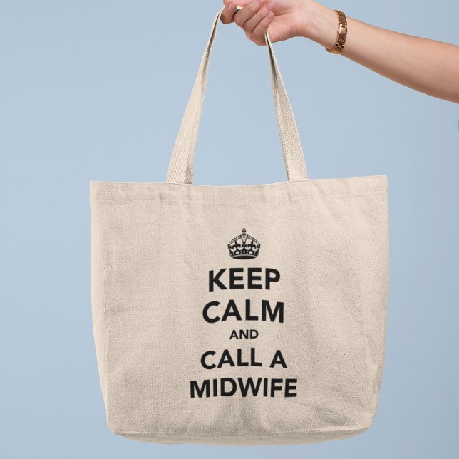 Bolsa Tote Fique calmo e chame uma parteira (Criador carregado)