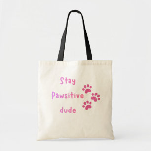 Bolsa Tote Fique Positivo Cara – Citação Fofa de Impressão de