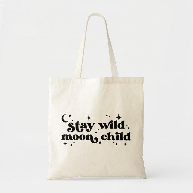 Bolsa Tote Fique Selvagem Criança da Lua (Frente)
