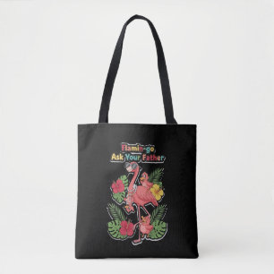 Bolsa Tote Flamingo Mãe Engraçada Pergunte ao Seu Pai Retro T