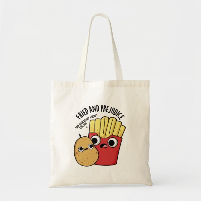 Bolsa Tote Fried E Prejudica Fries Funny Pun (Frente)