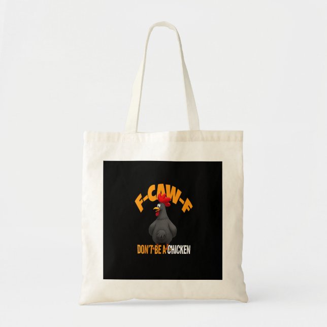 Bolsa Tote Funny F-Caw-F Don't A Chicken F-Caw-F Rooster (Frente)
