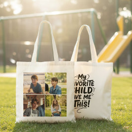 Bolsa Tote Funny Mom Favorite Child Gave Me This Four Photo