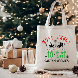 Bolsa Tote Funny Most Likely to Eat Santa’s Cookies Christmas
