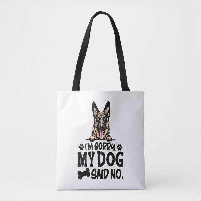 Bolsa Tote German shepherd Stickers - Desculpe, meu Cão disse (Frente)