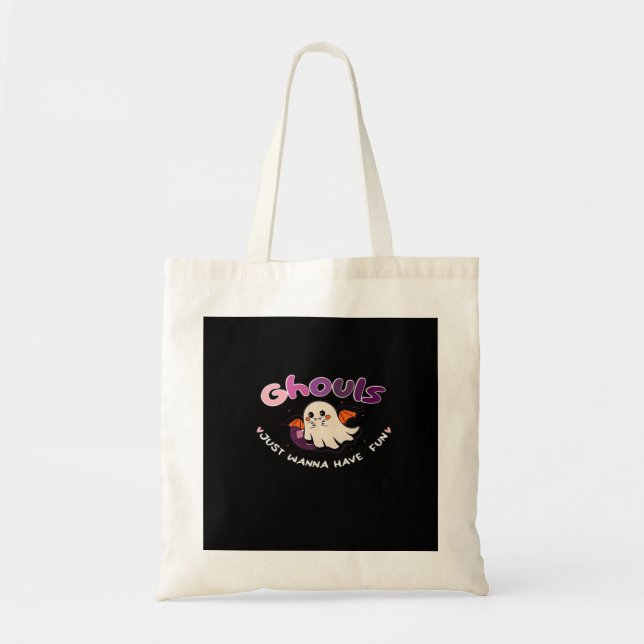 Bolsa Tote Ghouls Só Quer Divertir A Citação De Slogan (Frente)