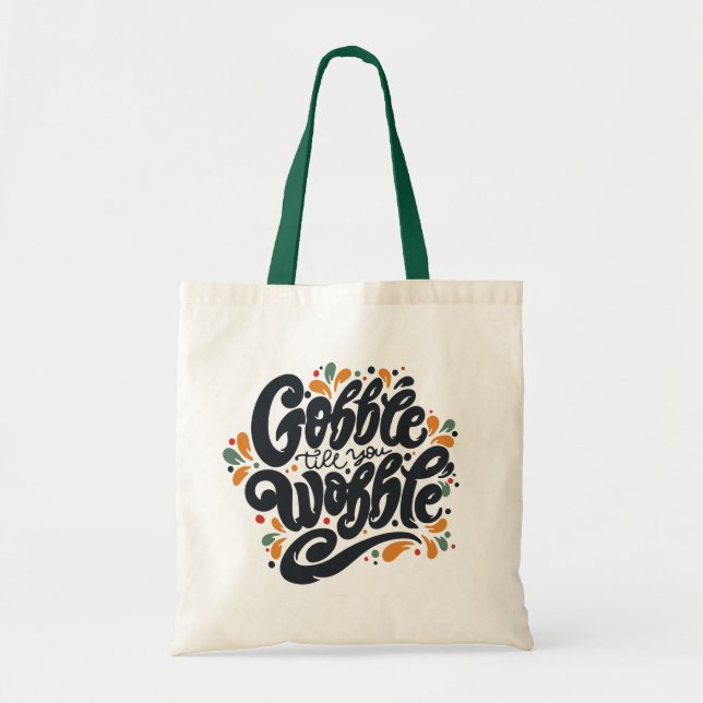 Bolsa Tote Gobble Till You Wobble (Frente)