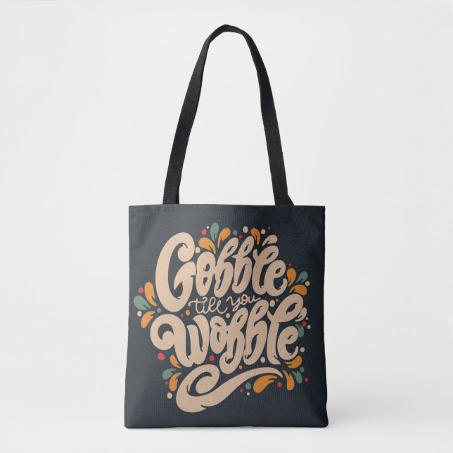Bolsa Tote Gobble Till You Wobble (Frente)