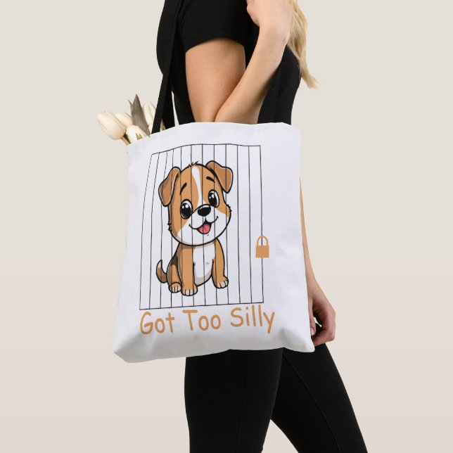 Bolsa Tote Got Too Silly Funny Dog Pun Humor  (Close Up)
