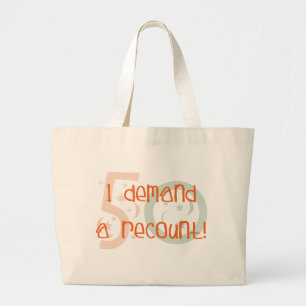 Bolsa Tote Grande 50th presentes de aniversário, eu exijo uma