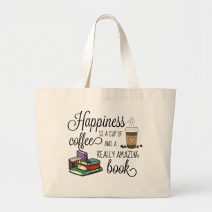 Bolsa Tote Grande A felicidade é uma Taça de Café e um Livro Incr