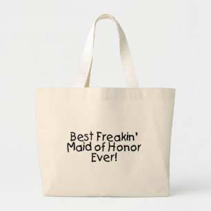 Bolsa Tote Grande A melhor madrinha de casamento de Freakin que