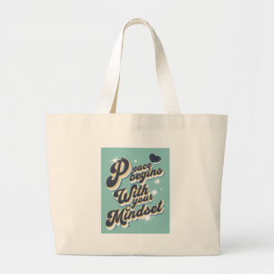 Bolsa Tote Grande A Paz Começa Com a Sua Mentalidade