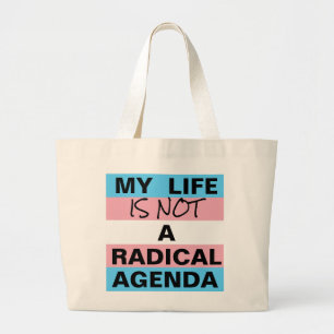 Bolsa Tote Grande A vida não é uma agenda radical / orgulho do progr