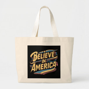 Bolsa Tote Grande Acredite na América Patriótica Tote Bag"