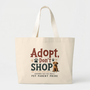 Bolsa Tote Grande Adote, não Compre - Orgulho Pet Parent   Sacola de
