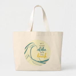 Bolsa Tote Grande Aloha Tote Bag Tudo que preciso é Aloha e a Praia