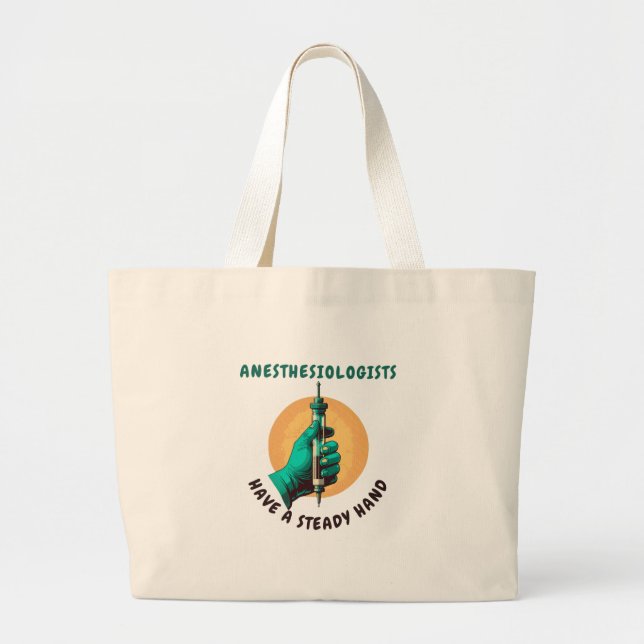 Bolsa Tote Grande Anestesiologistas têm mão firme, Anestesia (Frente)