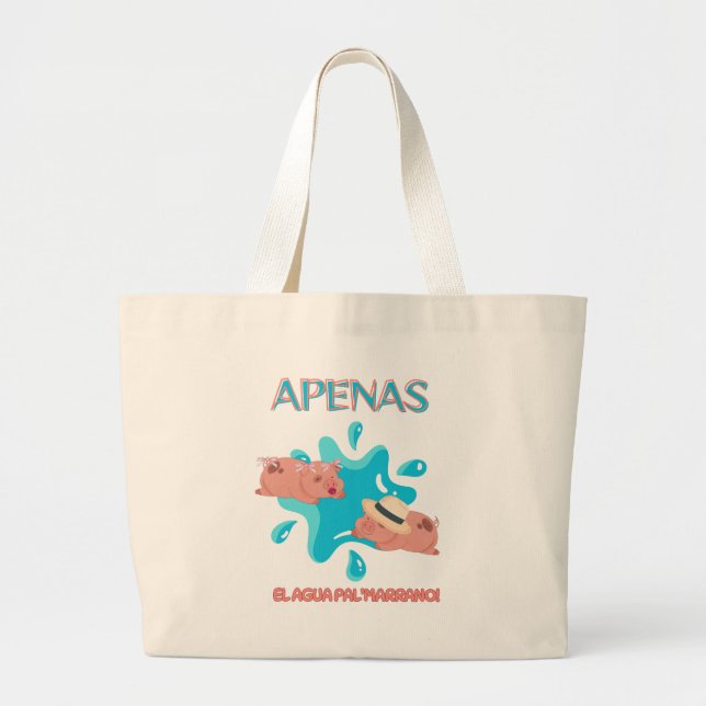 Bolsa Tote Grande "Apenas el agua pal marrano" citação de porco (Frente)