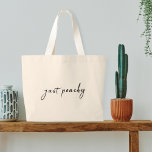 Bolsa Tote Grande Apenas Peachy | Manuscrito Mínimo Moderno<br><div class="desc">Simples na moda,  "só preguiça" personalizado,  citando design de arte na moderna tipografia de script manuscrito no estilo de design minimalista!</div>