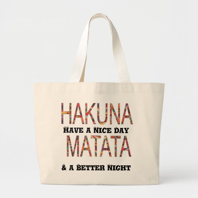 Bolsa Tote Grande Bag Personalizada Hakuna Matata Belo Dia Melhor No (Frente)