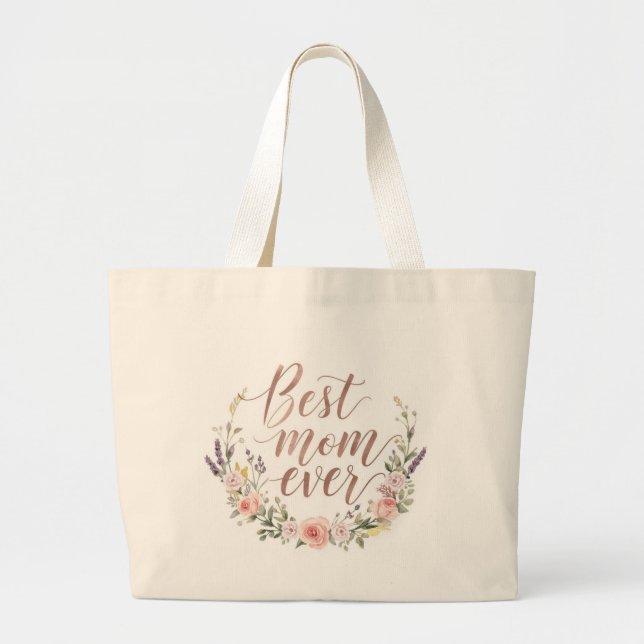 Bolsa Tote Grande Best Mom Ever – Floral Script Canvas Tote Bag (Frente)
