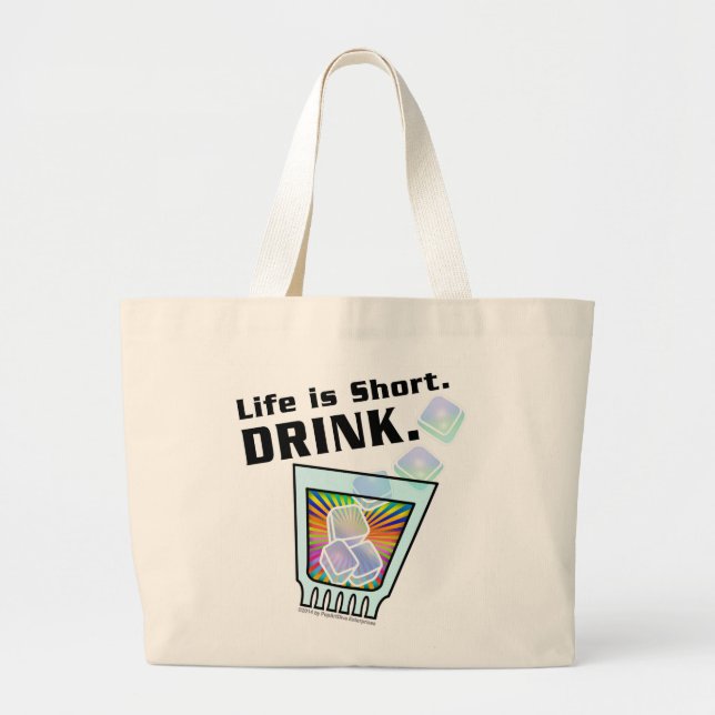 Bolsa Tote Grande BOLSAS DE COQUETÉIS, A vida é Curta. BEBA. (Frente)