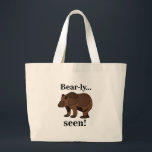 Bolsa Tote Grande Brown Bear Animal Funny Humor Quote<br><div class="desc">Brown Bear Animal Funny Humor Quote Large Tote Bag originally designed by Nisha Prabhu. Carry your essentials in style and humor with our Brown Bear Animal Funny Humor Quote Large Tote Bag! Featuring an adorable bear illustration paired with a witty, funny quote, this spacious tote is perfect for shopping, beach...</div>