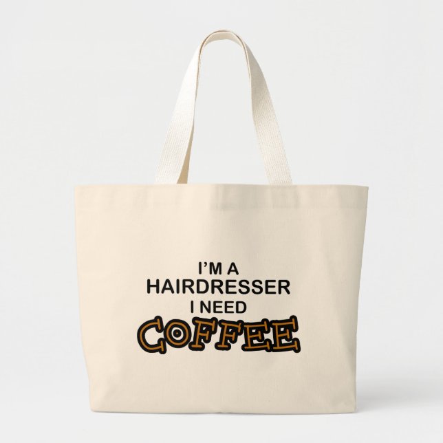 Bolsa Tote Grande Café da necessidade - cabeleireiro (Frente)