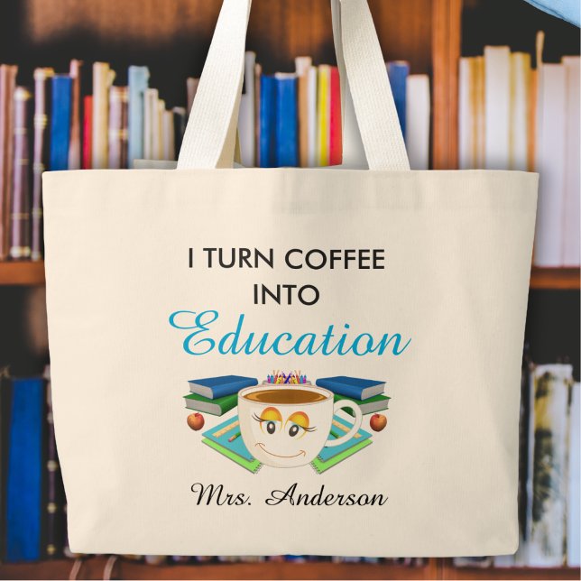 Bolsa Tote Grande Café De Professora Em Educação (Criador carregado)