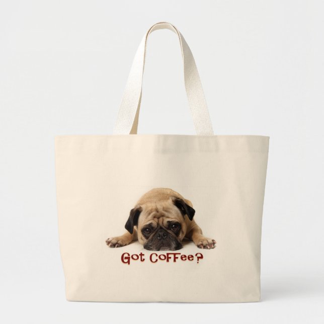 Bolsa Tote Grande Café obtido? Saco do Pug (Frente)