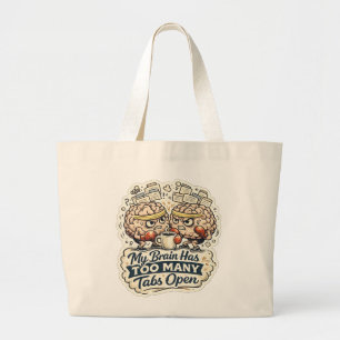 Bolsa Tote Grande Camiseta Engraçada Meu Cérebro Tem Muitas Abas Abe