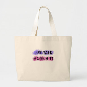 Bolsa Tote Grande Camiseta Tipográfica Menos Conversa Mais Arte