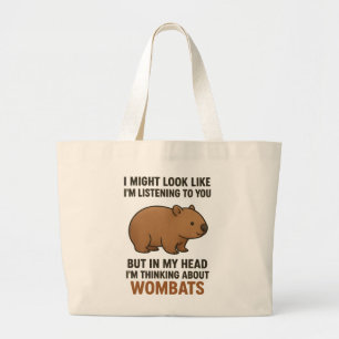 Bolsa Tote Grande Citação Divertida de Wombat Sobre Ouvir e Devaneio