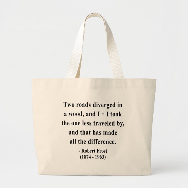 Bolsa Tote Grande Citações 1a de Robert Frost (Frente)