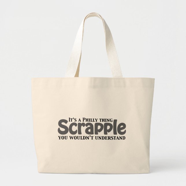 Bolsa Tote Grande Coisa de Scrapple Philly (Frente)