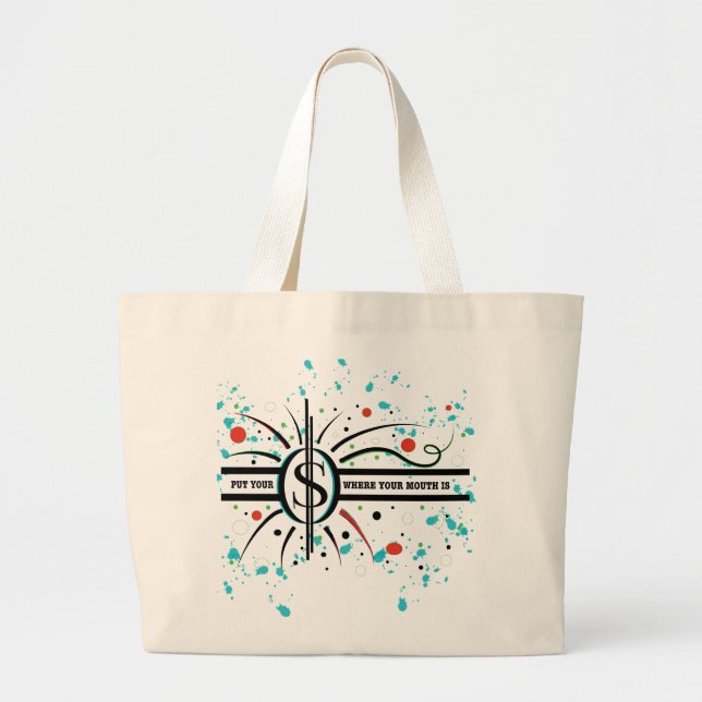 Bolsa Tote Grande Coloque seu dinheiro onde sua boca está (Frente)