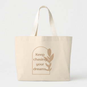 Bolsa Tote Grande 'Continue Perseguindo seus Sonhos' Minimalista Bot