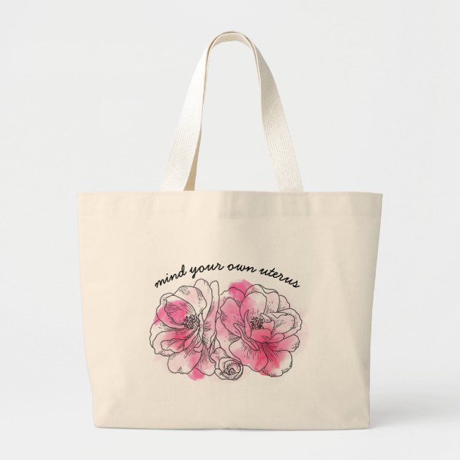 Bolsa Tote Grande cuide do seu próprio útero (flores rosa) (Frente)