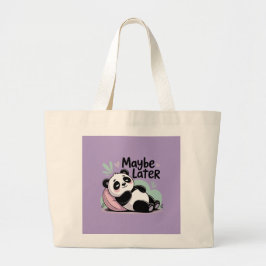 Bolsa Tote Grande Cute Lazy Panda – “Talvez Mais Tarde” Panda Relaxa