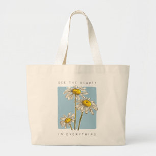 Bolsa Tote Grande Daisy Flowers Beauty Slogan