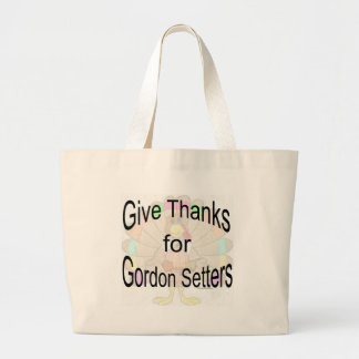 Bolsa Tote Grande Dê Obrigados para o Gordon Setters