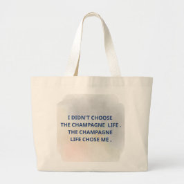 Bolsa Tote Grande Design de Tipografia Citação Vida de Champanhe