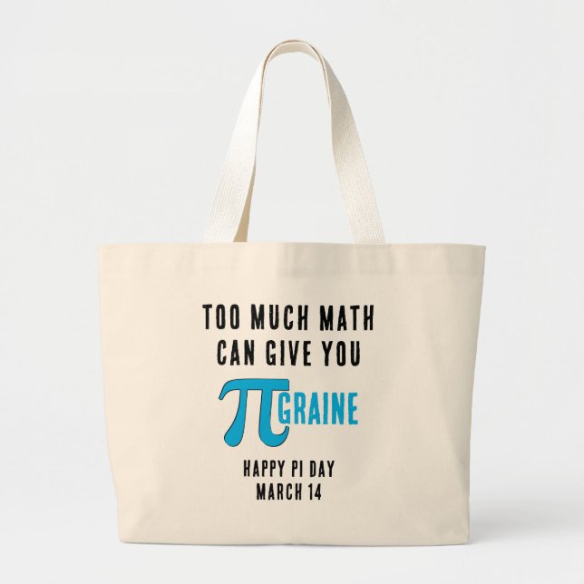 Bolsa Tote Grande Diversão DEMASIADO Pi Day (Frente)