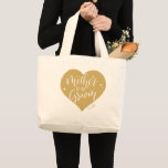Bolsa Tote Grande Dourado coração e guião mãe do noivo<br><div class="desc">A linda mãe personalizada da bolsa de tote de noivo apresenta cor dourada,  forma cardíaca,  script moderno e nome personalizado,  presentes de festa de casamento de excelente.</div>