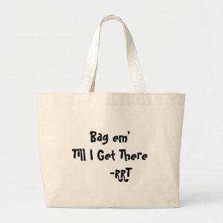 Bolsa Tote Grande Em do saco até que eu obtiver lá     - RRT
