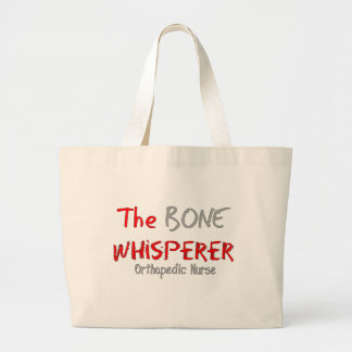 Bolsa Tote Grande Enfermeira ortopédica "o WHISPERER do OSSO "