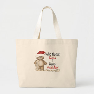 Bolsa Tote Grande Engraçado quem precisa o papai noel Meemaw