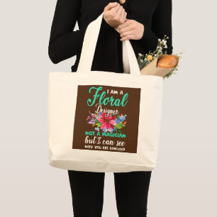 Bolsa Tote Grande Engraçado, sou Floral Designer Florist Flowers.