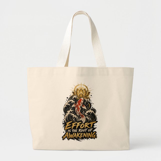 Bolsa Tote Grande Esforço é a Raiz do Despertar Dhammapada (Frente)